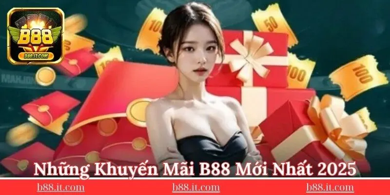 tong-hop-khuyen-mai-b88-khong-the-bo-qua