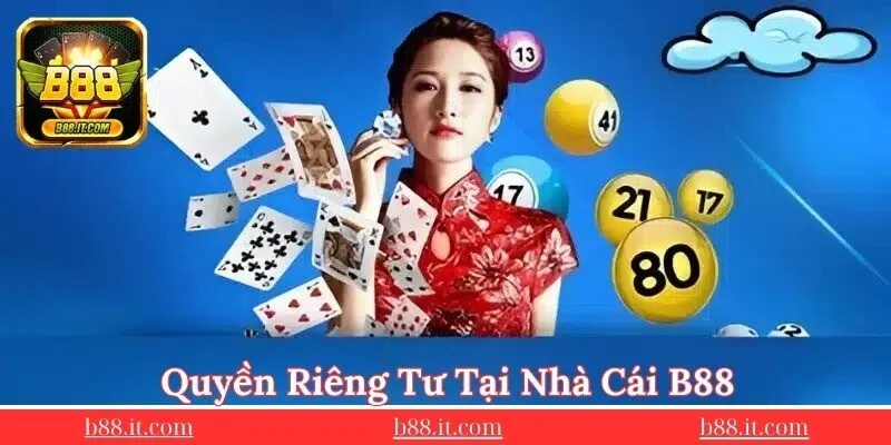 tong-quan-ve-quyen-rieng-tu-tai-san-choi-b88
